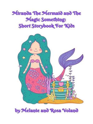 cover image of Miranda the Mermaid and the Magic Something